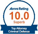 Avvo 10.0 rating Top Attorney Criminal Defense